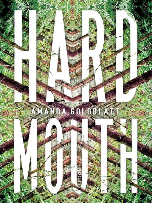 Title details for Hard Mouth by Amanda Goldblatt - Available